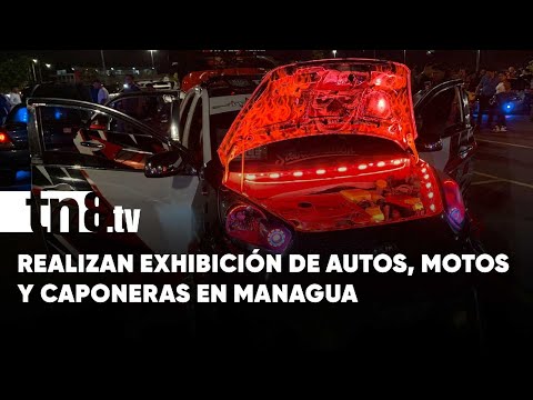 Realizan exhibición de autos, motos y caponeras modificadas en Managua - Nicaragua
