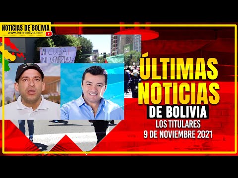? ÚLTIMAS NOTICIAS DE BOLIVIA DE HOY 9 DE NOVIEMBRE DE 2021 [ LOS TITULARES ] EDICIÓN NARRADA ?