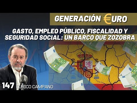 ¡El hundimiento de la economía española! Gasto, empleo público, fiscalidad y Seguridad Social