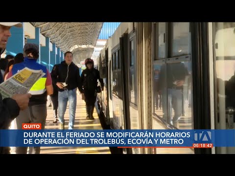Trolebús, Ecovía Metro de Quito modificarán sus horarios por feriado de Semana Santa