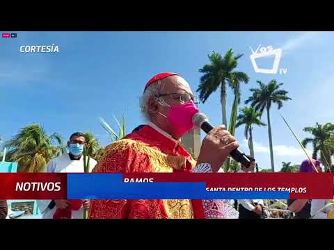 Templos católicos en Nicaragua conmemoran la Semana Santa con el domingo de Ramos