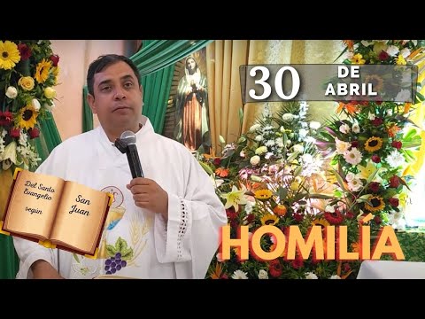 EVANGELIO DE HOY martes 30 de abril del 2024 - Padre Arturo Cornejo