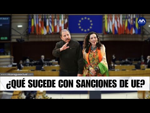¿Qué sucede con las sanciones de la Unión Europea a la dictadura Ortega-Murillo?