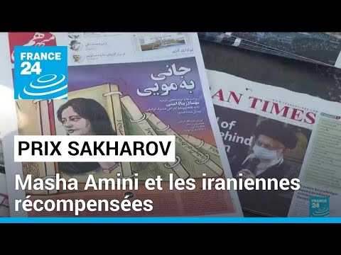 Prix Sakharov 2023 : Masha Amini et le mouvement des femmes en Iran récompensés • FRANCE 24