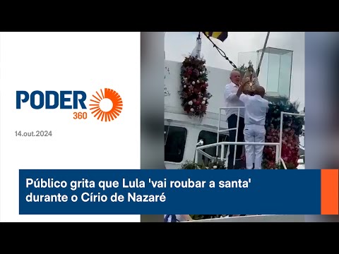 Público grita que Lula 'vai roubar a santa' durante o Círio de Nazaré