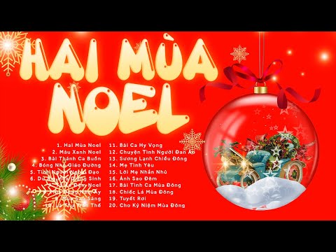 Nhạc Noel Xưa Hay Nhất 2024 - Chọn Lọc 100 Bài Nhạc Giáng Sinh Xưa Hải Ngoại Hay Nhất 2024