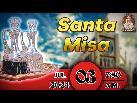 Santa Misa en Caballeros de la Virgen, 03 de julio de 2024 ? 7:30 a.m.