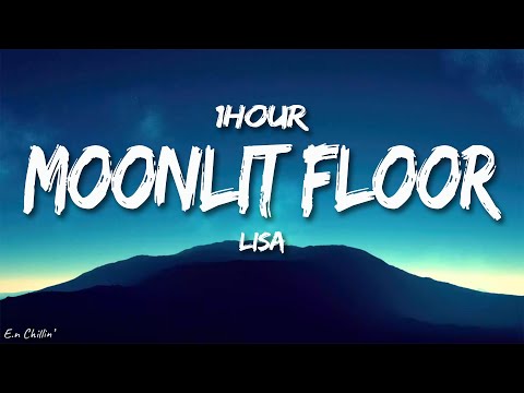 LISA - MOONLIT FLOOR (Lyrics) [1HOUR]