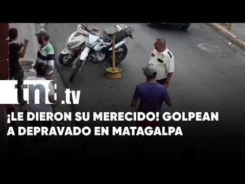 ¡Con todo! Golpiza por andar manoseando mujeres en Matagalpa (VIDEO) - Nicaragua