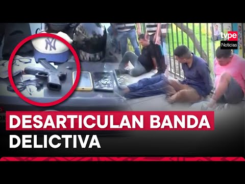 El Agustino: PNP desarticula peligrosa banda dedicada al robo agravado