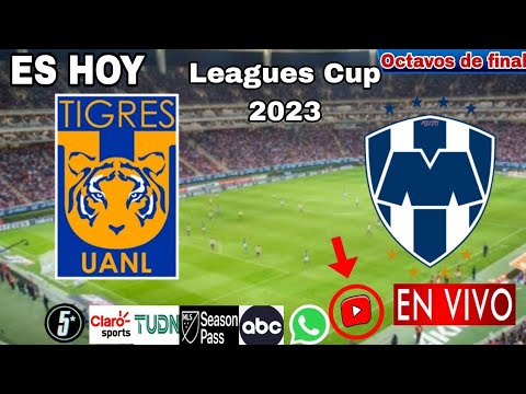 Tigres vs. Monterrey en vivo, donde ver, a que hora juega Tigres vs. Monterrey Leagues Cup 2023