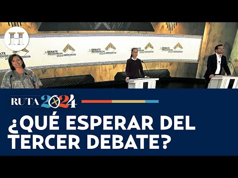 ¿Qué esperar de Claudia Sheinbaum, Xóchitl Gálvez y Máynez en el tercer debate presidencial?