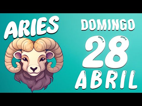 Horoscopo De Hoy Aries - 28 de Abril de 2024