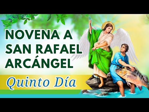 NOVENA A SAN RAFAEL ARCA?NGEL |DI?A 5| SANACIO?N, LIBERACIO?N, DEUDAS, HIJOS, FAMILIA Y PROSPERIDAD