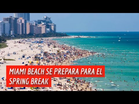 URGENTE: Miami Beach se prepara el Spring Break 2024 con varias medidas