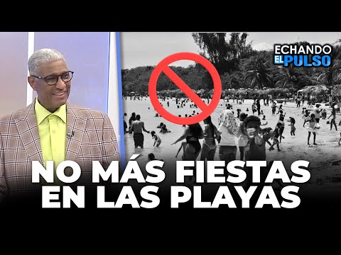 Johnny Vásquez | Nueva medida de NO FIESTAS en playas dominicana | Echando El Pulso