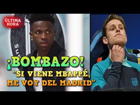 BOMBAZO de VINICIUS: SI VIENE MBAPPÉ me VOY del REAL MADRID - UNITED QUIERE a DE JONG y ANSU FATI