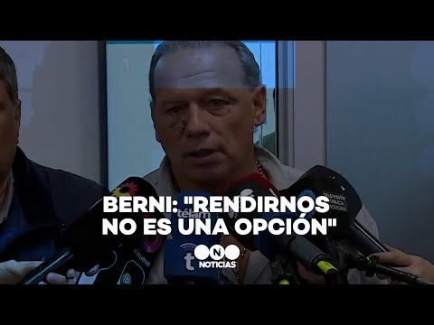 BERNI: RENDIRNOS NO ES UNA OPCIÓN - Telefe Noticias