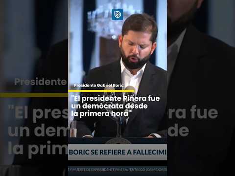 Gabriel Boric: el presidente Piñera fue un demócrata desde la primera hora