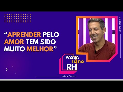 Especialista em RH narra como superou problemas pessoais no trabalho | Passa Lá no RH