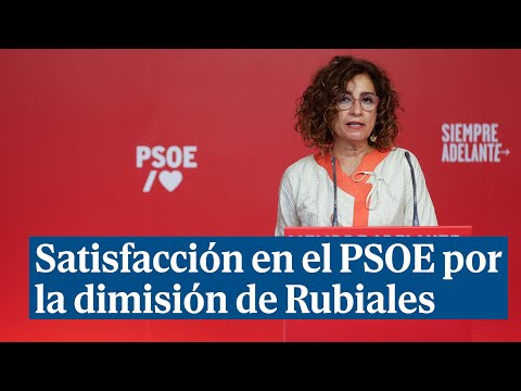 Satisfacción en el PSOE por la dimisión de Rubiales