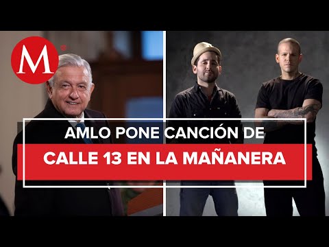 Para que no nos enojemos: AMLO pide canción de Calle 13 Latinoamérica en La Mañanera