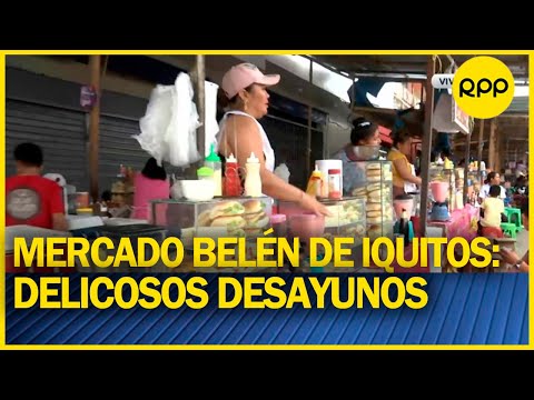 Mercado Belén de Iquitos: Disfrutamos un delicioso desayuno regional