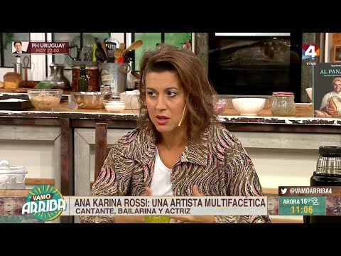 Vamo Arriba - Ana Karina Rossi: Una artista multifacética