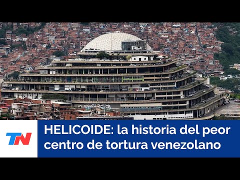 “Es el infierno”: testimonios de sobrevivientes del Helicoide, el peor centro de tortura venezolano