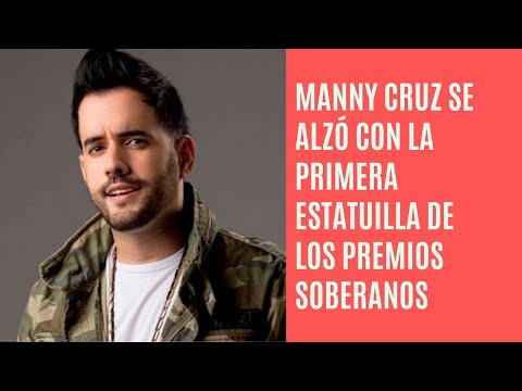 Manny Cruz se alza con la primera estatuilla de los Premios Soberano