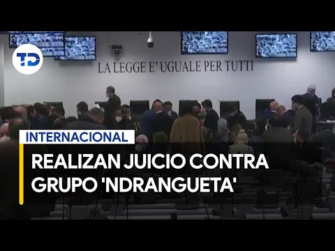Realizan juicio contra grupo criminal 'Ndrangueta' en Italia