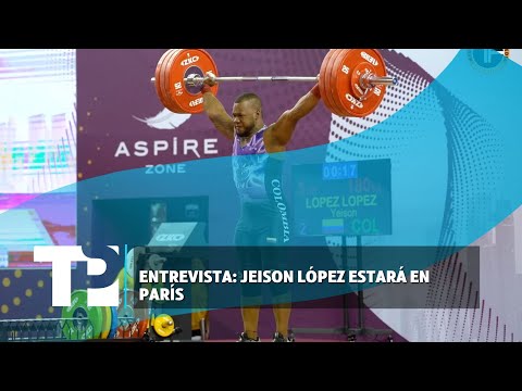 Entrevista: Jeison López estará en París 2024