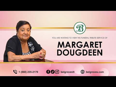 Margaret Dougdeen Tribute Service