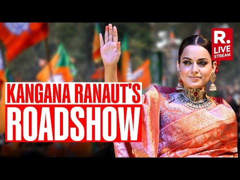 Live: Kangana Ranaut Holds Mega Roadshow In Mandi Ahead Of Lok Sabha Elections 2024