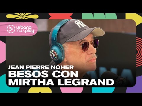 Los besos con Mirtha Legrand: Jean Pierre Noher en #VueltayMedia