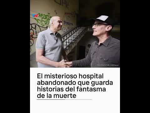 El misterioso hospital abandonado en Córdoba que guarda historias del fantasma de la muerte.