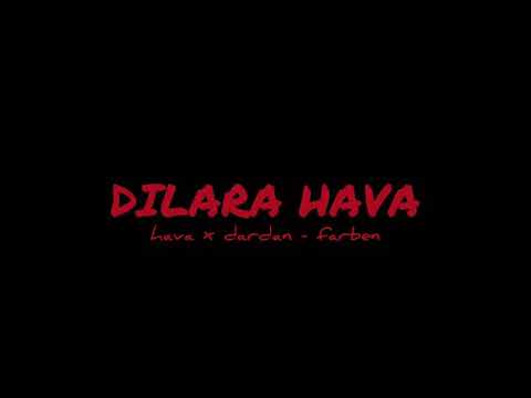 Hava x Dardan - Farben SLOW | Dilara Hava