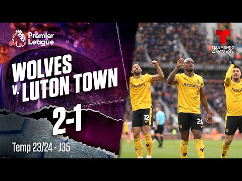 Wolverhampton v. Luton Town 2-1 - Highlights & Goles | Premier League | Telemundo Deportes