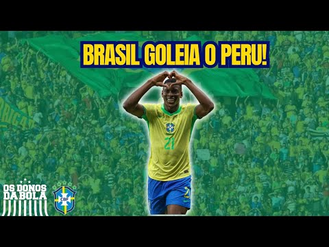 BRASIL GOLEIA O PERU E RESPIRA NAS ELIMINATÓRIAS!