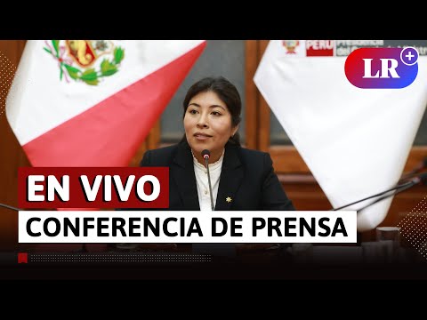 Conferencia de Betssy Chávez y ministros de Estado | EN VIVO | #LR