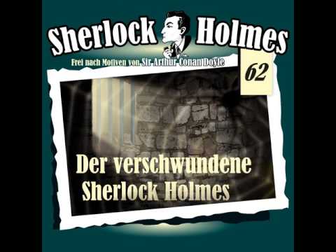 Sherlock Holmes (Die Originale) - Fall 62: Der verschwundene Sherlock Holmes