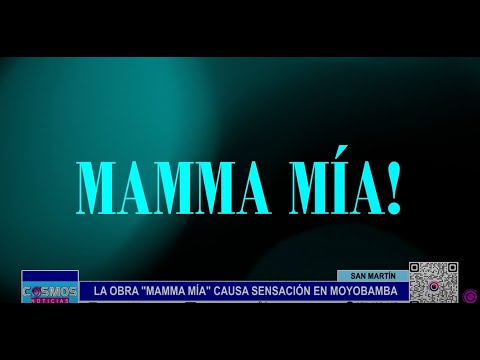 San Martín: obra teatral 'Mamma Mía' causa sensación en Moyobamba