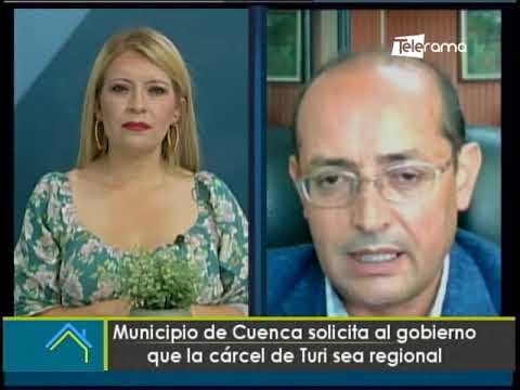 Municipio de Cuenca solicita al gobierno que la cárcel de Turi sea regional