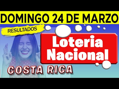 Sorteo Loteria Nacional del domingo 24 de marzo del 2024