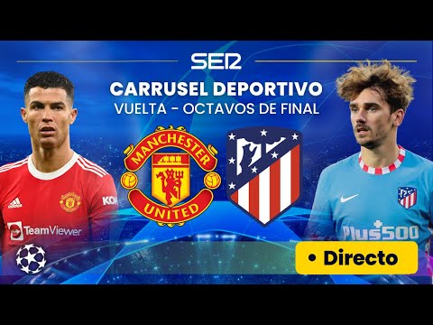 ? MANCHESTER UNITED - ATLÉTICO DE MADRID  | Vuelta de los 8vos de la Champions League EN DIRECTO