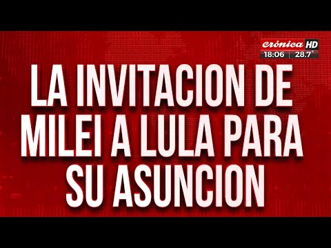 La invitación de Milei a Lula para su asunción
