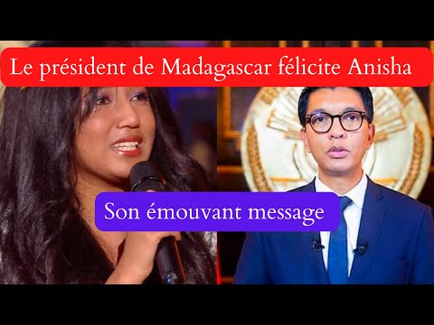 Star Academy : Anisha félicitée pour sa victoire par le président de Madagascar, son beau message