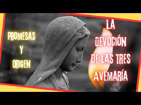 Promesas y origen de la devoción de los TRES AVE MARÍA.