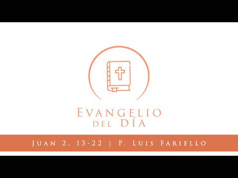 Evangelio del día - San Juan 2, 13-22 | 9 de Noviembre 2020