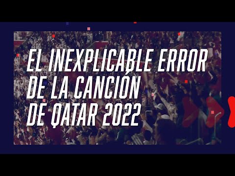 El INEXPLICABLE ERROR de la CANCIÓN de QATAR 2022 - FlashChat